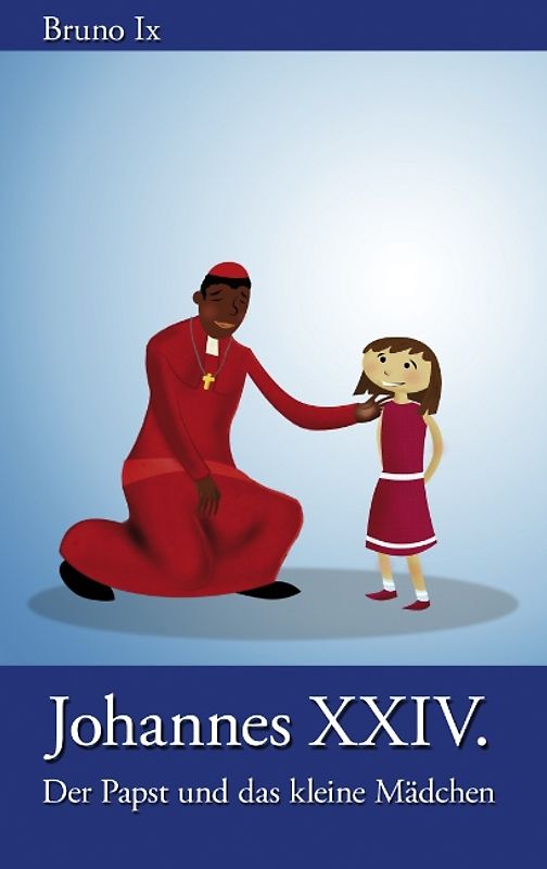 Johannes XXIV.. Der Papst und das kleine Mädchen