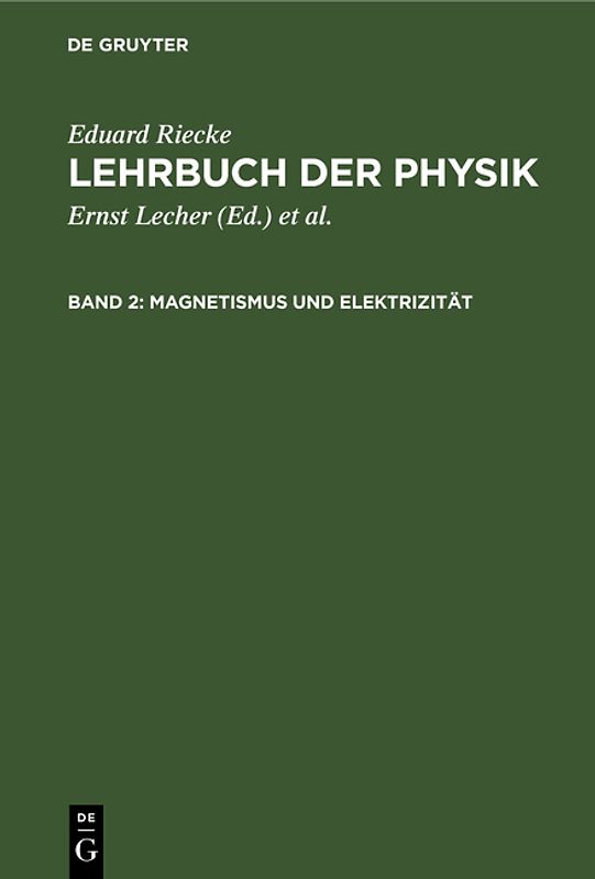Eduard Riecke: Lehrbuch der Physik / Magnetismus und Elektrizität