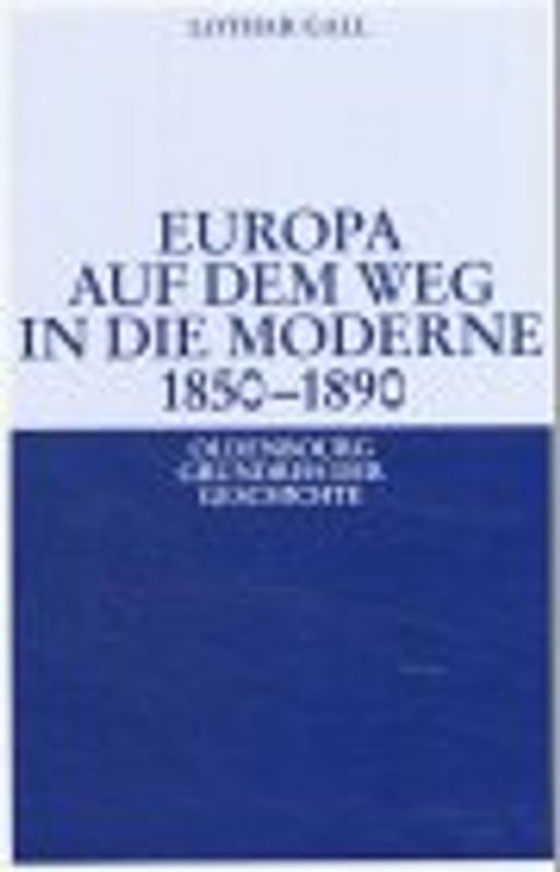 Europa auf dem Weg in die Moderne 1850-1890