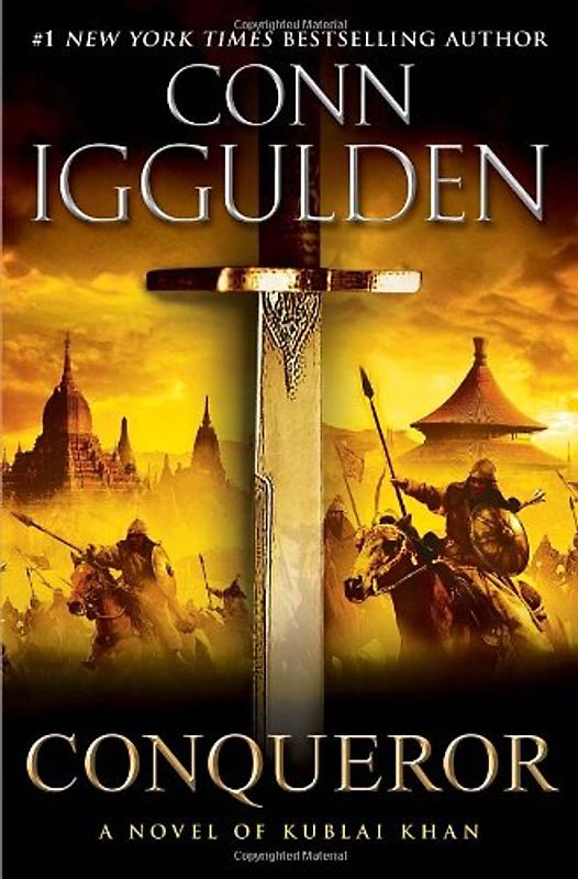 Conqueror: A Novel of Kublai Khan (The Conqueror Series, Band 5)