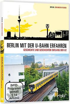 Berlin mit der U-Bahn erfahren - Geschichte und Geschichten entlang der U2 DVD