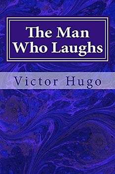 The Man Who Laughs - Hugo, Victor