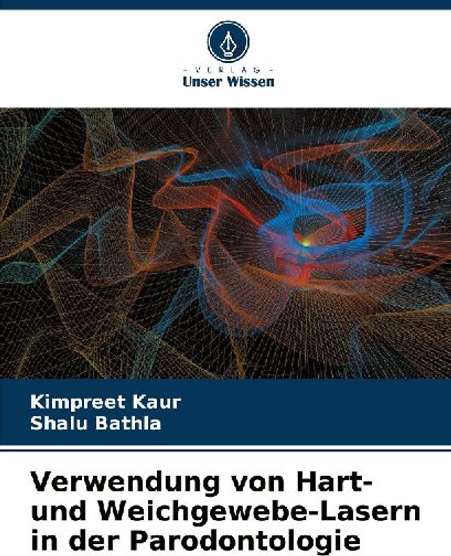 Verwendung von Hart- und Weichgewebe-Lasern in der Parodontologie
