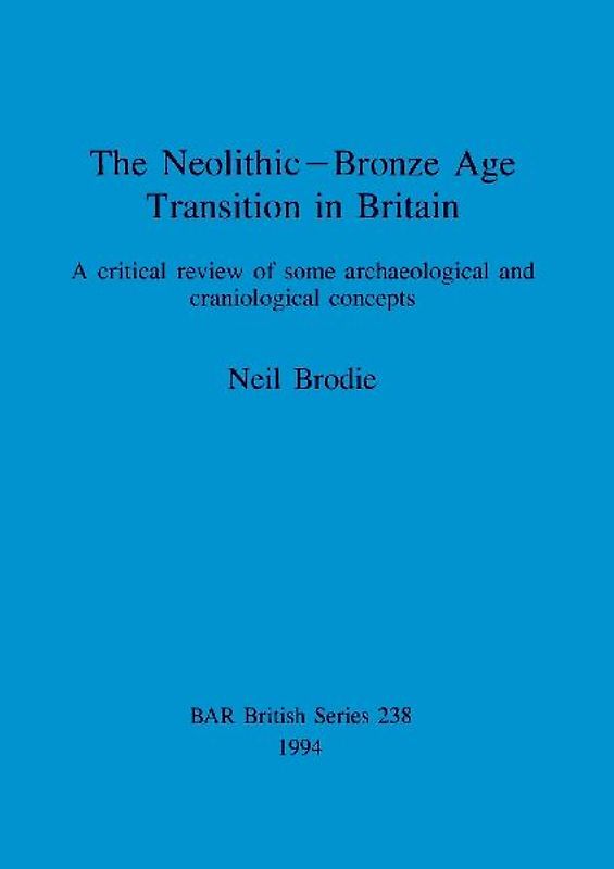 The Neolithic-Bronze Age Transition in Britain