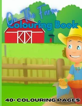 On The Farm Colouring Book