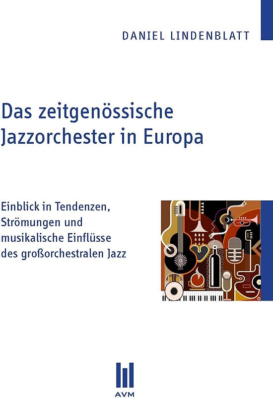 Das zeitgenössische Jazzorchester in Europa