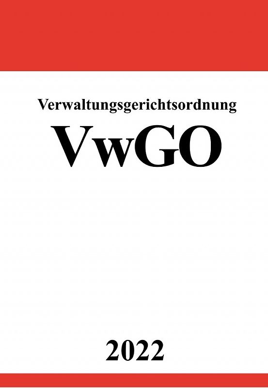 Verwaltungsgerichtsordnung VwGO 2022