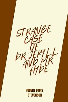 strange case of dr jekyll and mr hyde by Robert Louis Stevenson