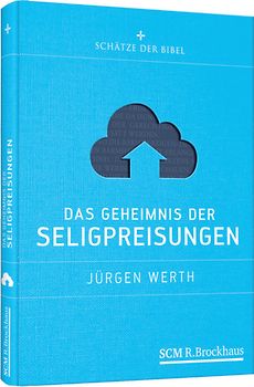 Das Geheimnis der Seligpreisungen