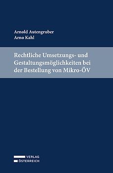 Rechtliche Umsetzungs- und Gestaltungsmöglichkeiten bei der Bestellung von Mikro-ÖV
