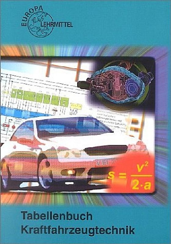 Tabellenbuch Kraftfahrzeugtechnik ohne Formelsammlung
