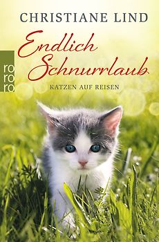 Endlich Schnurrlaub. Geschichten von Katzen auf Reisen