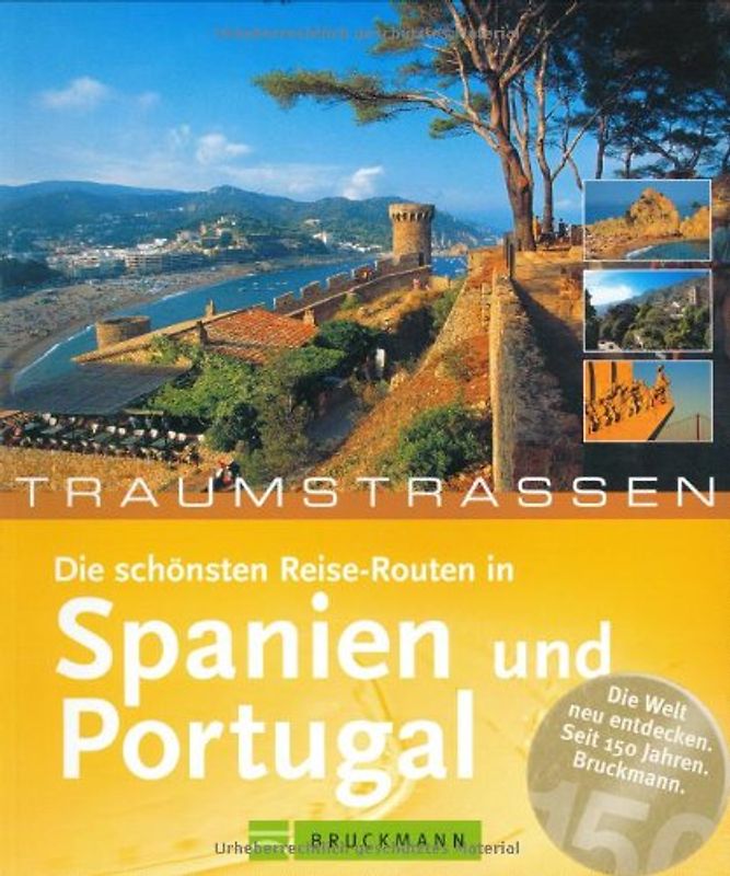 Die schönsten Reiserouten in Spanien und Portugal