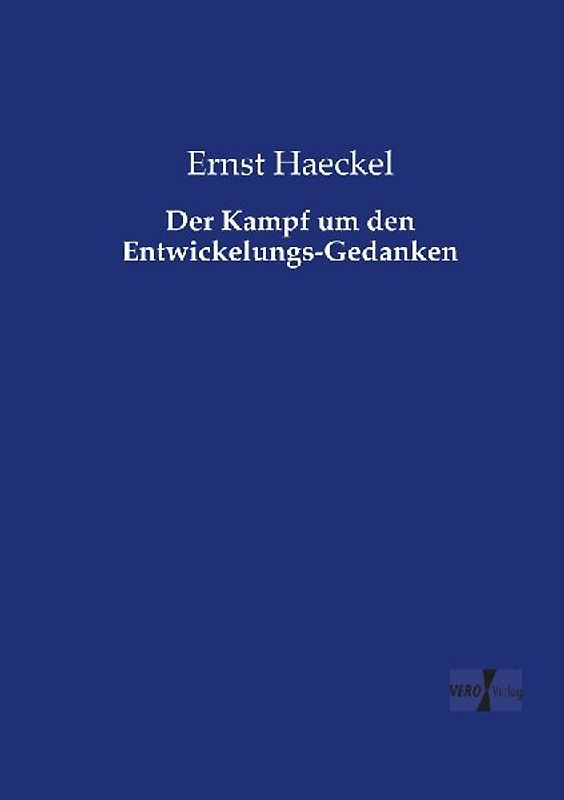 Der Kampf um den Entwickelungs-Gedanken