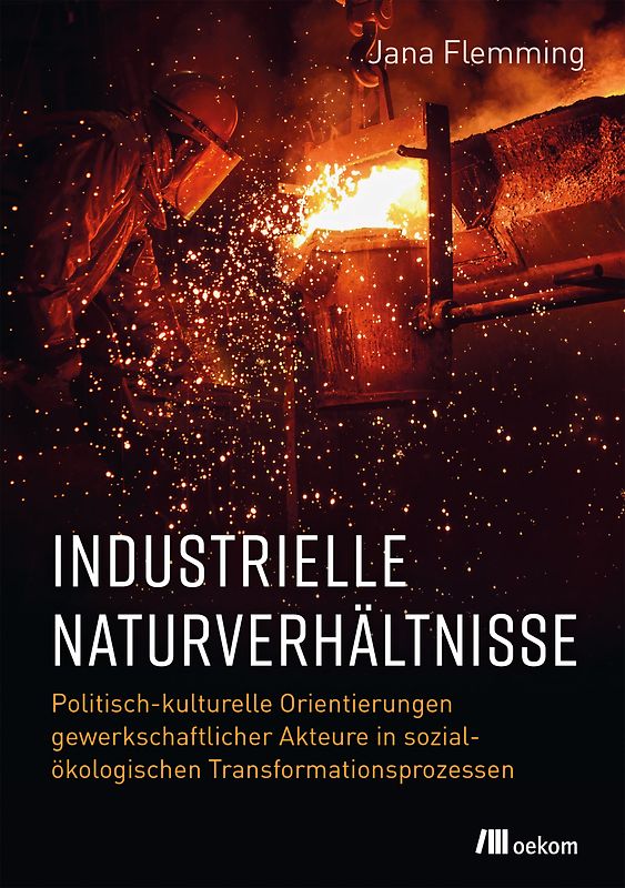 Industrielle Naturverhältnisse