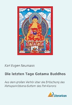 Die letzten Tage Gotama Buddhos