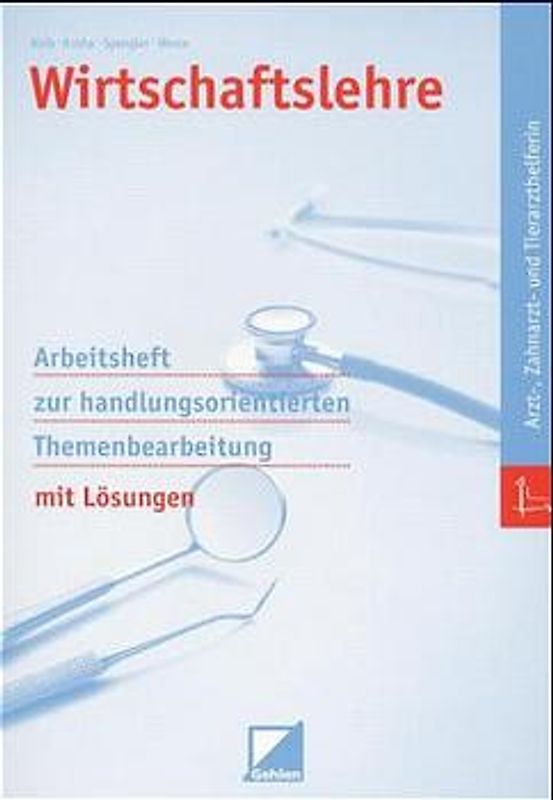 Wirtschaftslehre Arzt-, Tierarzthelfern, Zahnmedizinische Fachangestellte