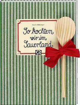 So kochten wir im Sauerland