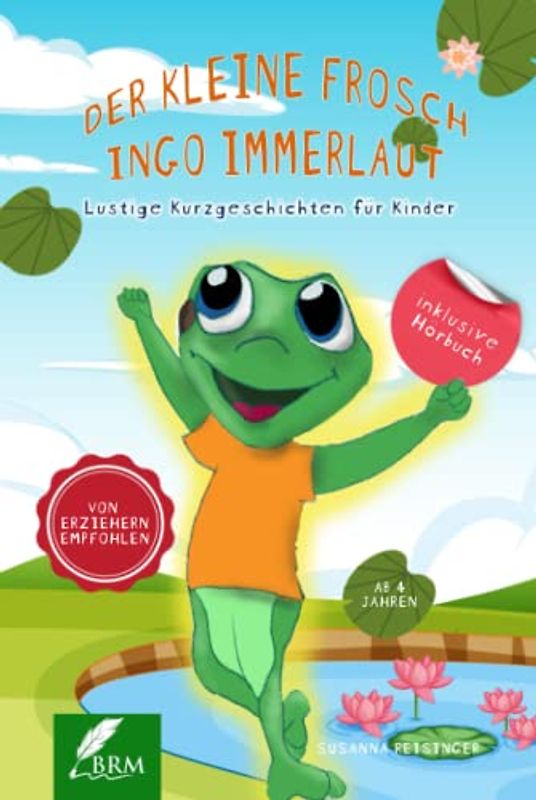 Ingo Immerlaut: Lustige aber auch lehrreiche Kurzgeschichten für Kinder ab 4 Jahren. Inkl. Hörbuch! Gute Nacht Geschichten für Kindergartenkinder und Schulanfänger.