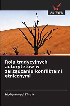 Rola tradycyjnych autorytetów w zarz¿dzaniu konfliktami etnicznymi