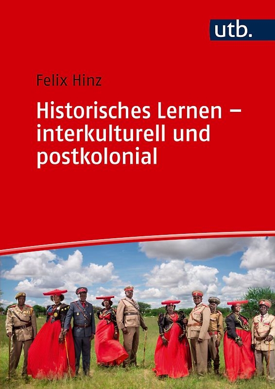Historisches Lernen - interkulturell und postkolonial