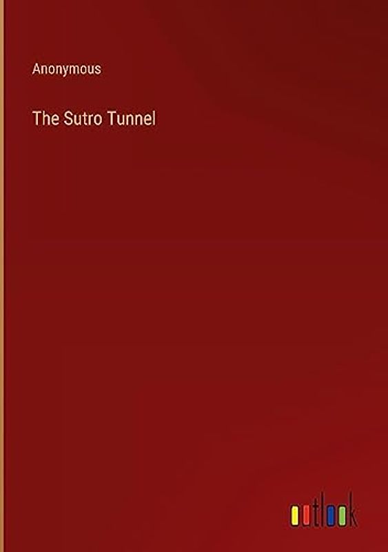 The Sutro Tunnel