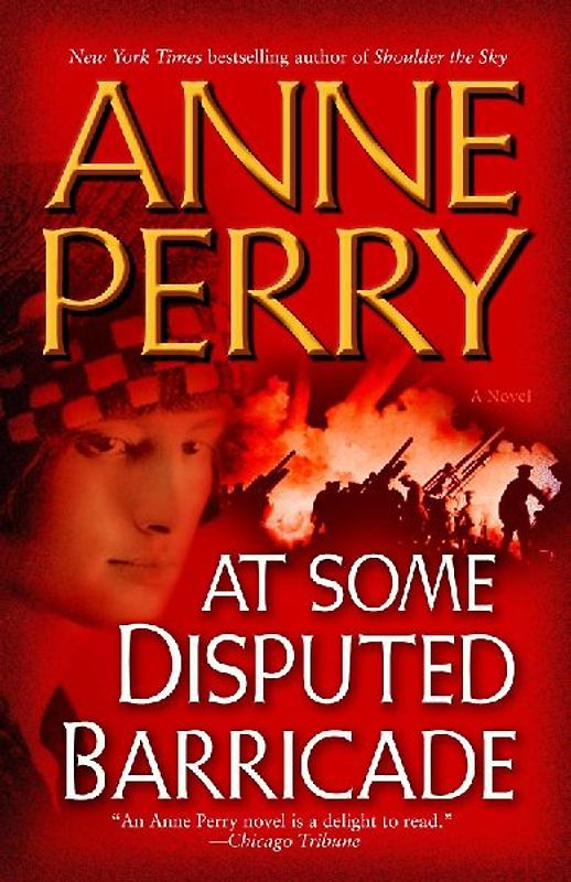 At Some Disputed Barricade: A Novel (World War I) - Perry, Anne