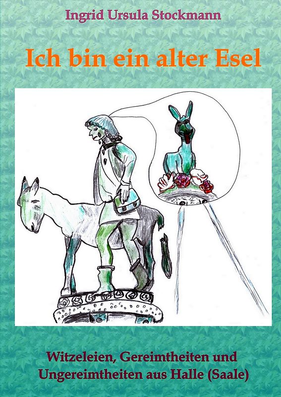 Ich bin ein alter Esel