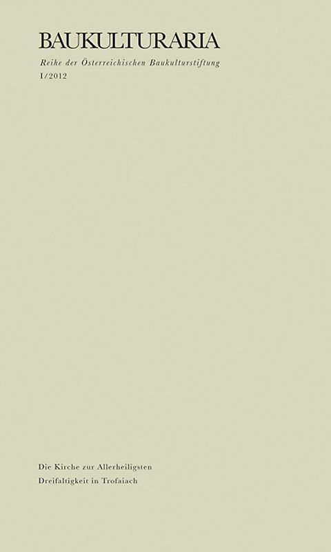 Die Kirche zur Allerheiligsten Dreifaltigkeit in Trofaiach