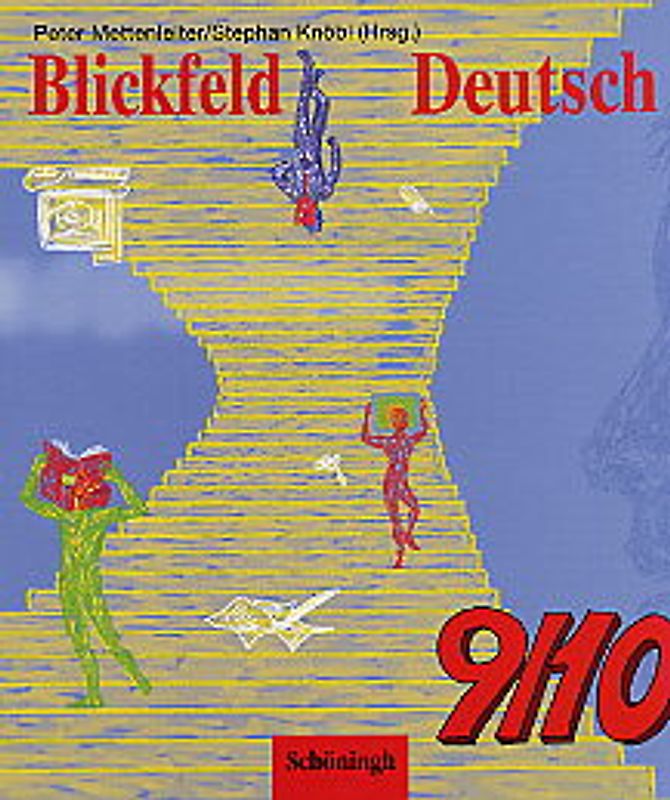 Blickfeld Deutsch. Arbeitsbücher für das Gymnasium (Klasse 5-10) / Schülerband 9/10