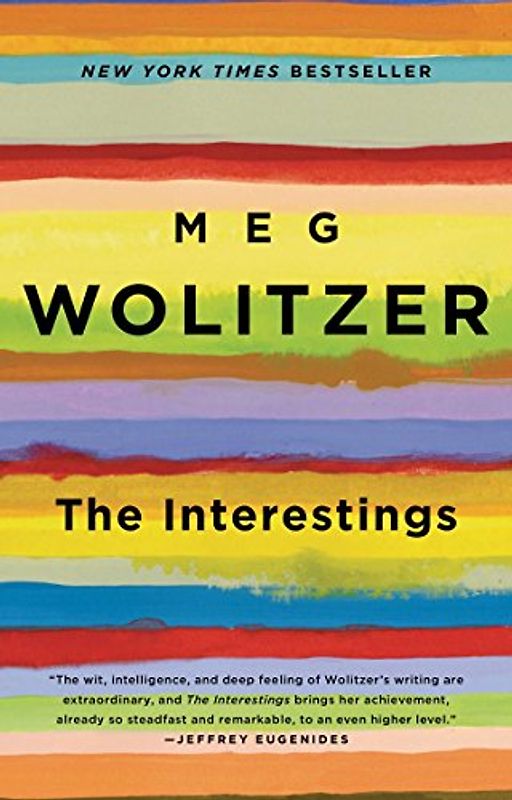 The Interestings: A Novel - Wolitzer, Meg