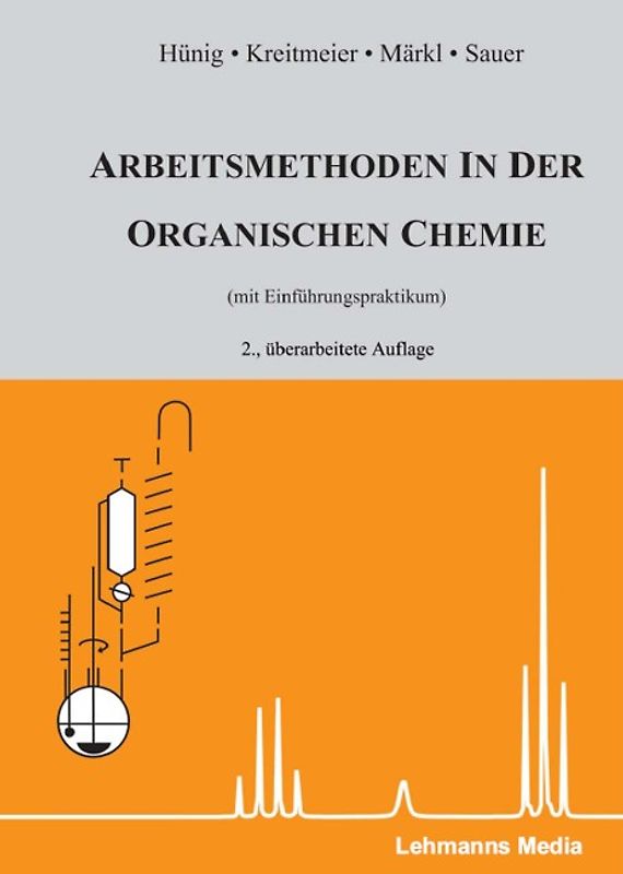 Arbeitsmethoden in der organischen Chemie