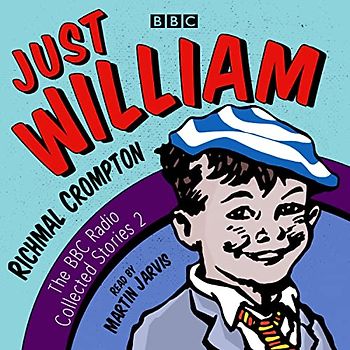 Just William: A Second BBC Radio Collection