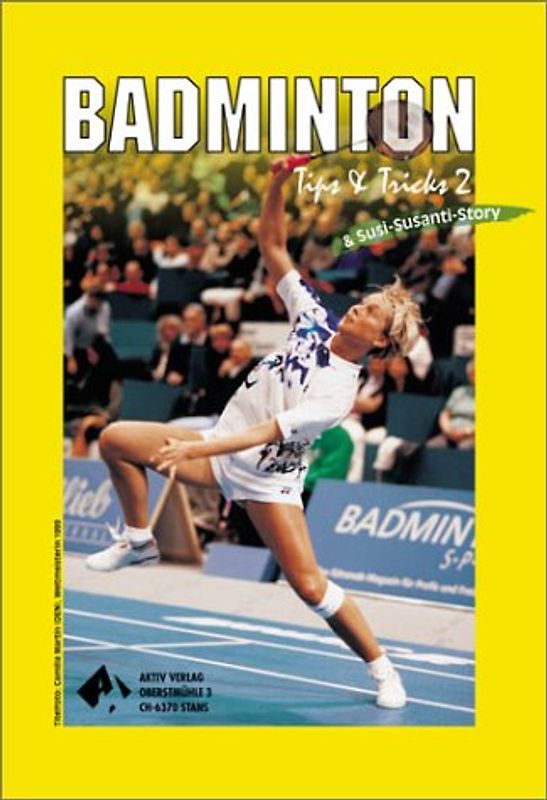 Badminton - Tips & Tricks. Band 2