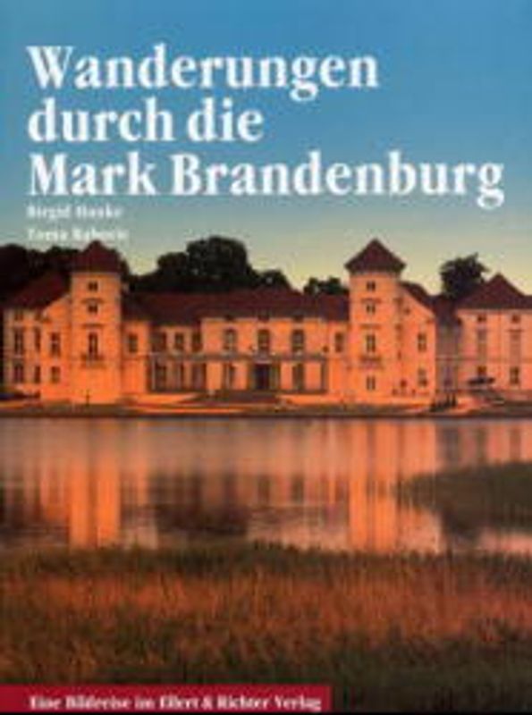 Wanderungen durch die Mark Brandenburg