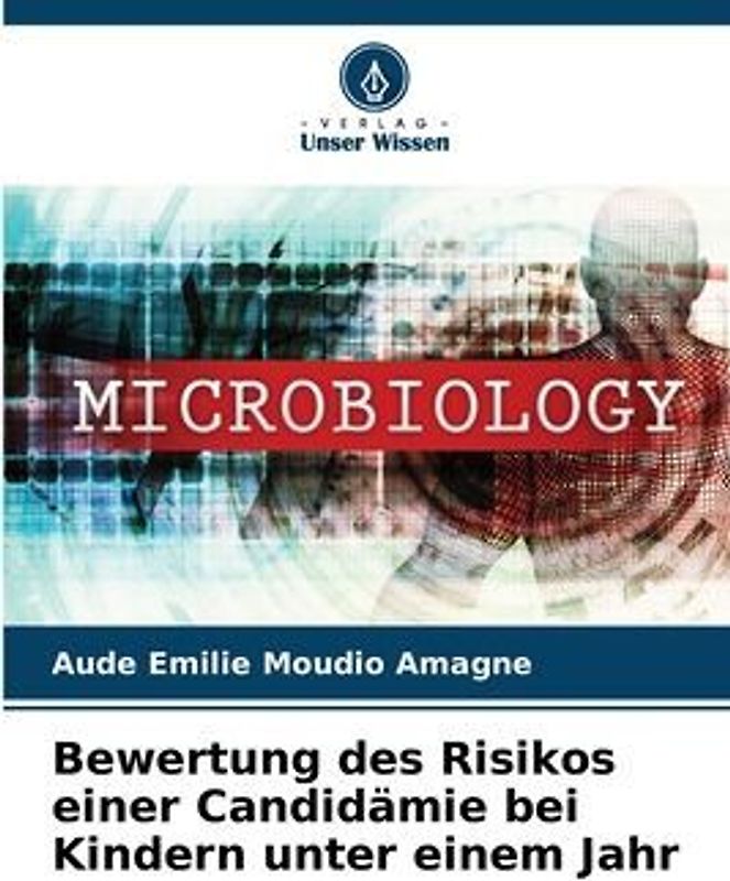 Bewertung des Risikos einer Candidämie bei Kindern unter einem Jahr