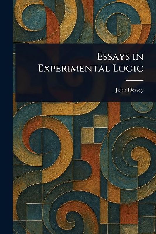 Essays in Experimental Logic