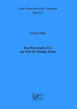 Das Beerscheba-Tal zur Zeit der Könige Judas