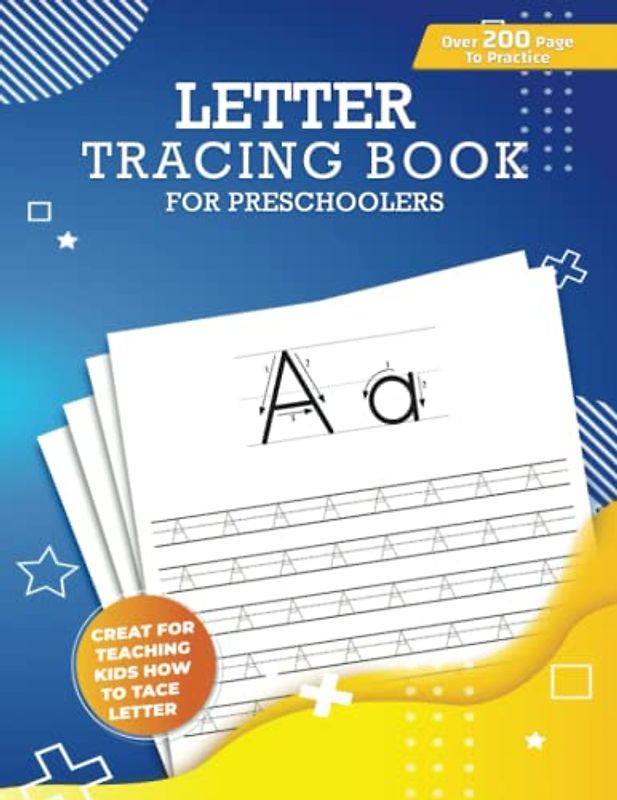 Letter Tracing Workbook for Preschoolers: Alphabet Handwriting Practice workbook for kids: Preschool writing Workbook with Sight words for Pre K, ... Preschool & Kindergarten). 8.5 x 11 inches