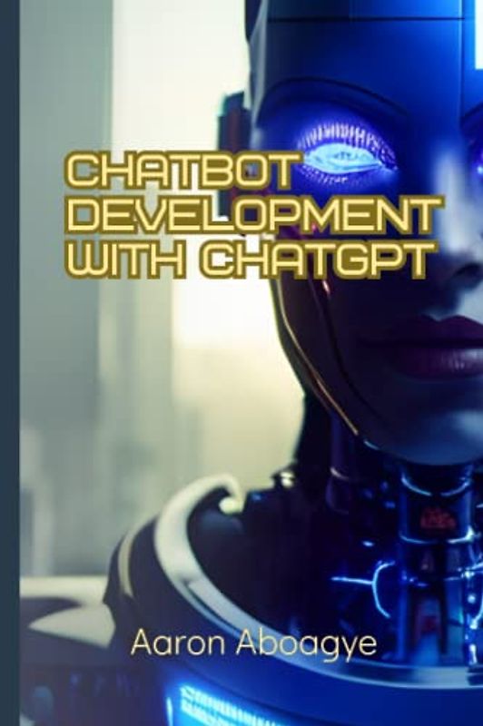 Chatbot Development with ChatGPT: Creating Sophisticated Chatbots that Improve Customer Engagement