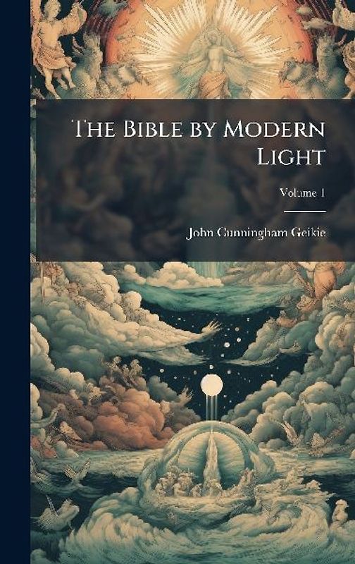 The Bible by Modern Light