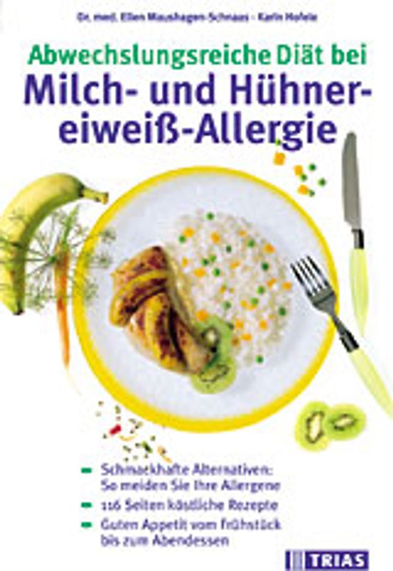 Abwechslungsreiche Diät bei Milch- und Hühnereiweiß-Allergie