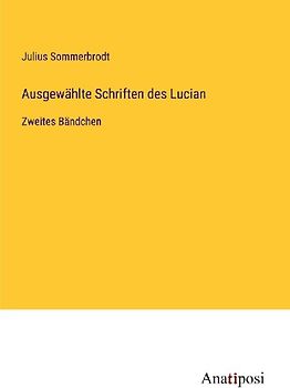 Ausgewählte Schriften des Lucian