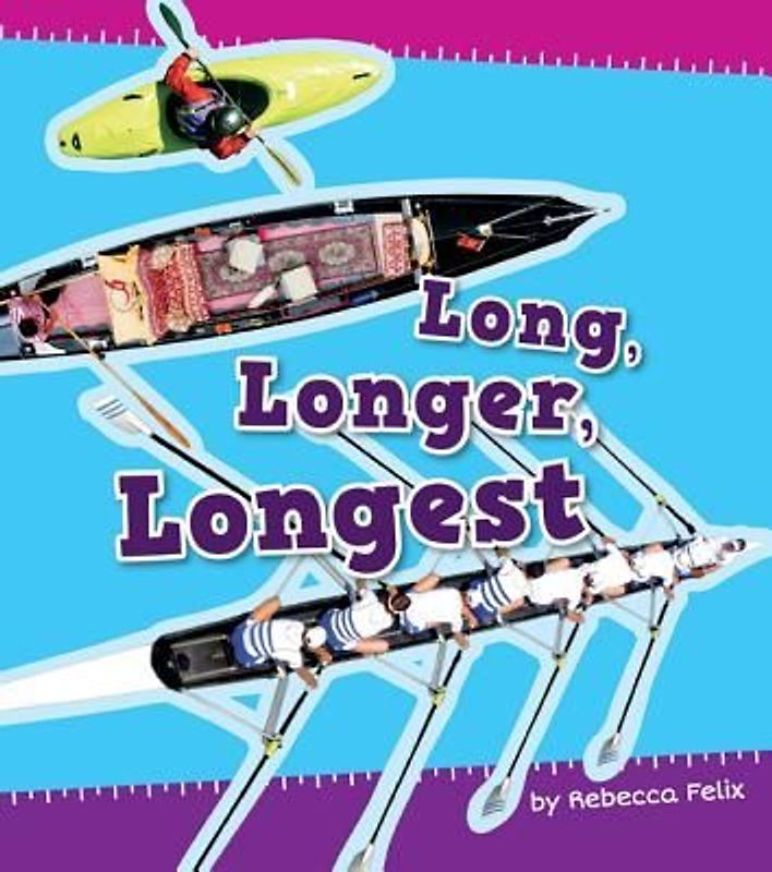 Long, Longer, Longest