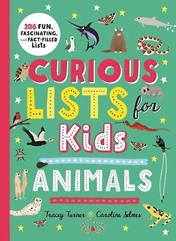 Curious Lists for Kids--Animals