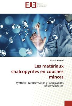 Les matériaux chalcopyrites en couches minces