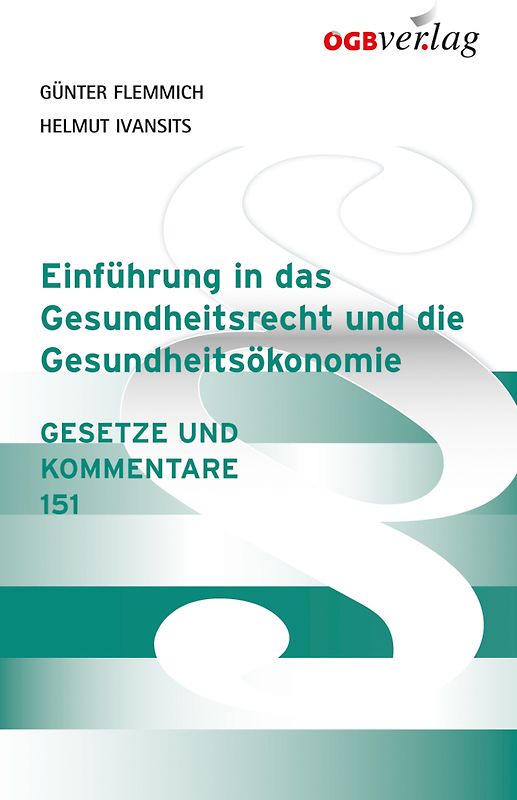 Einführung in das Gesundheitsrecht und die Gesundheitsökonomie