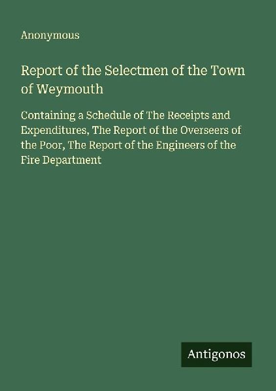 Report of the Selectmen of the Town of Weymouth