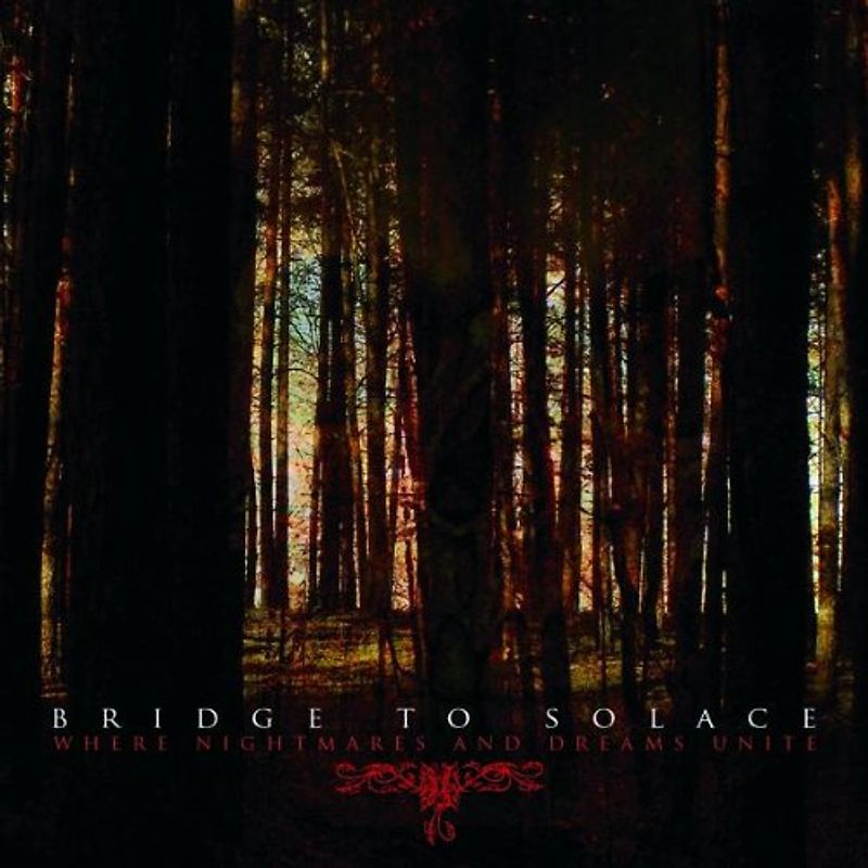 Bridge to Solace - Where Nightmares and Dreams Unite