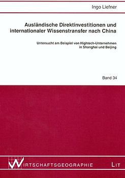 Ausländische Direktinvestitionen und internationaler Wissenstransfer nach China